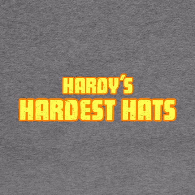 Hardy's Hardest Hats by Cold Callers Comedy